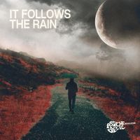 Psychedelic Revolution - It Follows the Rain
