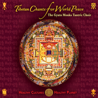 The Gyuto Monks of Tibet - Tibetan Chants for World Peace