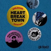 GIRLBAND! - Heartbreak Town