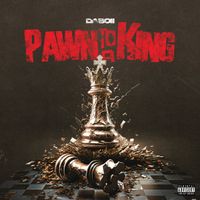 DaBoii - Pawn to a King