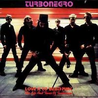 Turbonegro - Love It to Deathpunk