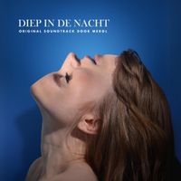 MEROL - Diep In De Nacht