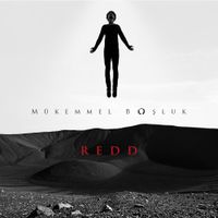 Grup Redd - M&uuml;kemmel Boşluk