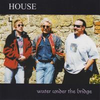 House - Water Under The Bridge