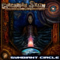 Circadian Skizm - Symbiant Circle