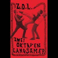 Z.O.L. - Zwei Oktaven langsamer