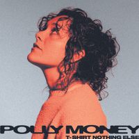 Polly Money - T-shirt Nothing Else