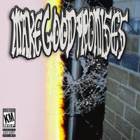 Keenan Mundane - MAKE GOOD PROMISES