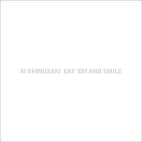篠崎 愛 [Ai Shinozaki] - Eat 'Em and Smile
