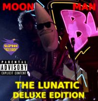 Moonman - The Lunatic