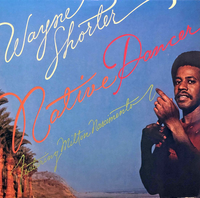 Wayne Shorter Featuring Milton Nascimento - Native Dancer