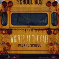 Wolves At The Gate - Back to School