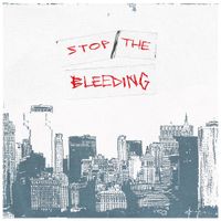 Wolves At The Gate - Stop the Bleeding (Deluxe Single)