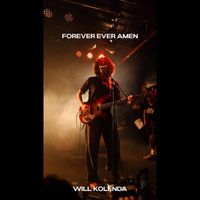 Will Kolenda - Forever Ever Amen