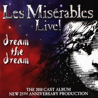 London Cast - Les Mis&eacute;rables Live! (2010 London Cast Recording)