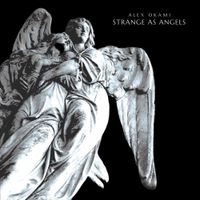 Alex Okami - Strange As Angels