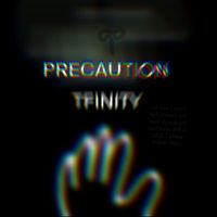 Tfinity - Precaution
