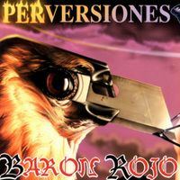 Bar&oacute;n Rojo - Perversiones