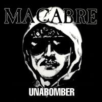 Macabre - Unabomber