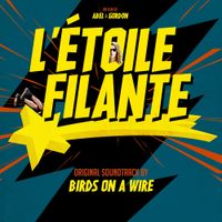 Birds On A Wire - L'&Eacute;toile Filante