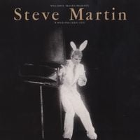 Steve Martin - A Wild and Crazy Guy