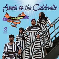 Annie & the Caldwells - We Made It