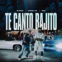 Blessd - TE CANTO BAJITO