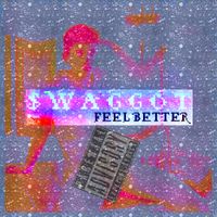 $WAGGOT - Feel Better