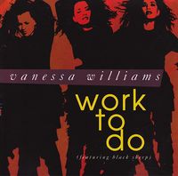 Vanessa Williams - Work to Do