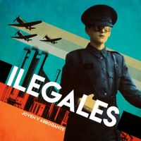 Ilegales - Joven y arrogante