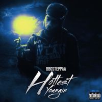BBG Steppaa - Hottest Youngin