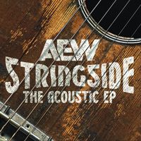 All Elite Wrestling - AEW StringSide: The Acoustic EP