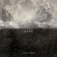 Jason Eady - Daylight & Dark