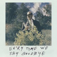 Jeff Goldblum & The Mildred Snitzer Orchestra - Ev'ry Time We Say Goodbye