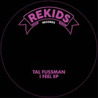 Tal Fussman - I Feel EP