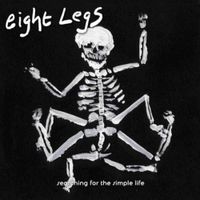 Eight Legs - Searching for the Simple Life