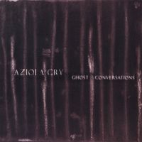 Aziola Cry - Ghost Conversations
