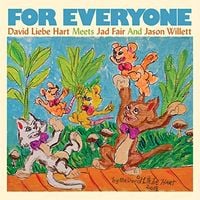 David Liebe Hart Meets Jad Fair And Jason Willett - For Everyone