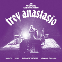 Trey Anastasio - Mar. 21, 2025 | Saenger Theatre, New Orleans, LA