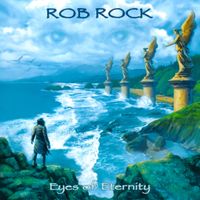 Rob Rock - Eyes of Eternity