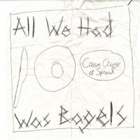 Dog Mound - All We Had Was Bagels