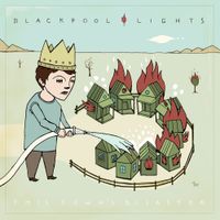 Blackpool Lights - This Town's Disaster