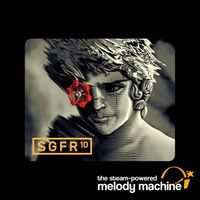 SiIvaGunner - SGFR Presents: The Steam-Powered Melody Machine