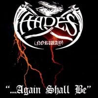 Hades Almighty - ...Again Shall Be