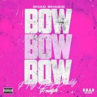 Bhad Bhabie - Bow Bow Bow (F My Baby Daddy Freestyle)