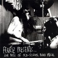 Fenriz - Fenriz Presents... The Best of Old-School Black Metal