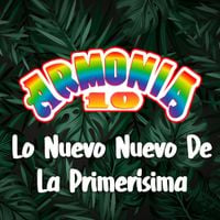 Armon&iacute;a 10 - Lo Nuevo Nuevo de la Primerisisma