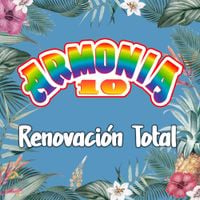 Armon&iacute;a 10 - Renovaci&oacute;n Total