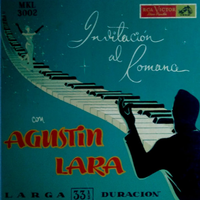 Agust&iacute;n Lara - Invitaci&oacute;n Al Romance