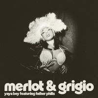 Yaya Bey - merlot and grigio